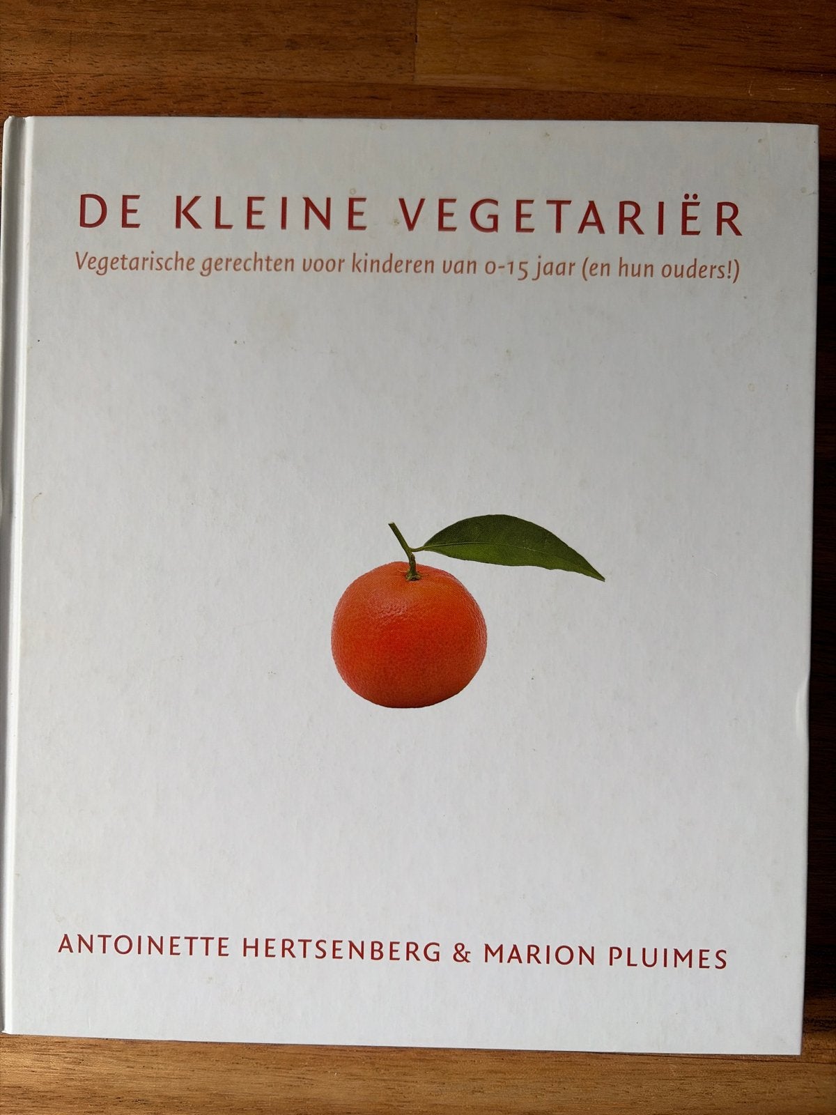 De Kleine Vegetariër: Vegetarische recepten voor kinderen, Hoofdgerechten, Ophalen of Verzenden, Zo goed als nieuw, Gezond koken