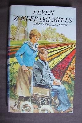LEVEN ZONDER DREMPELS door Ina de Vries-van der Lichte, Ophalen of Verzenden, Gelezen, Nederland