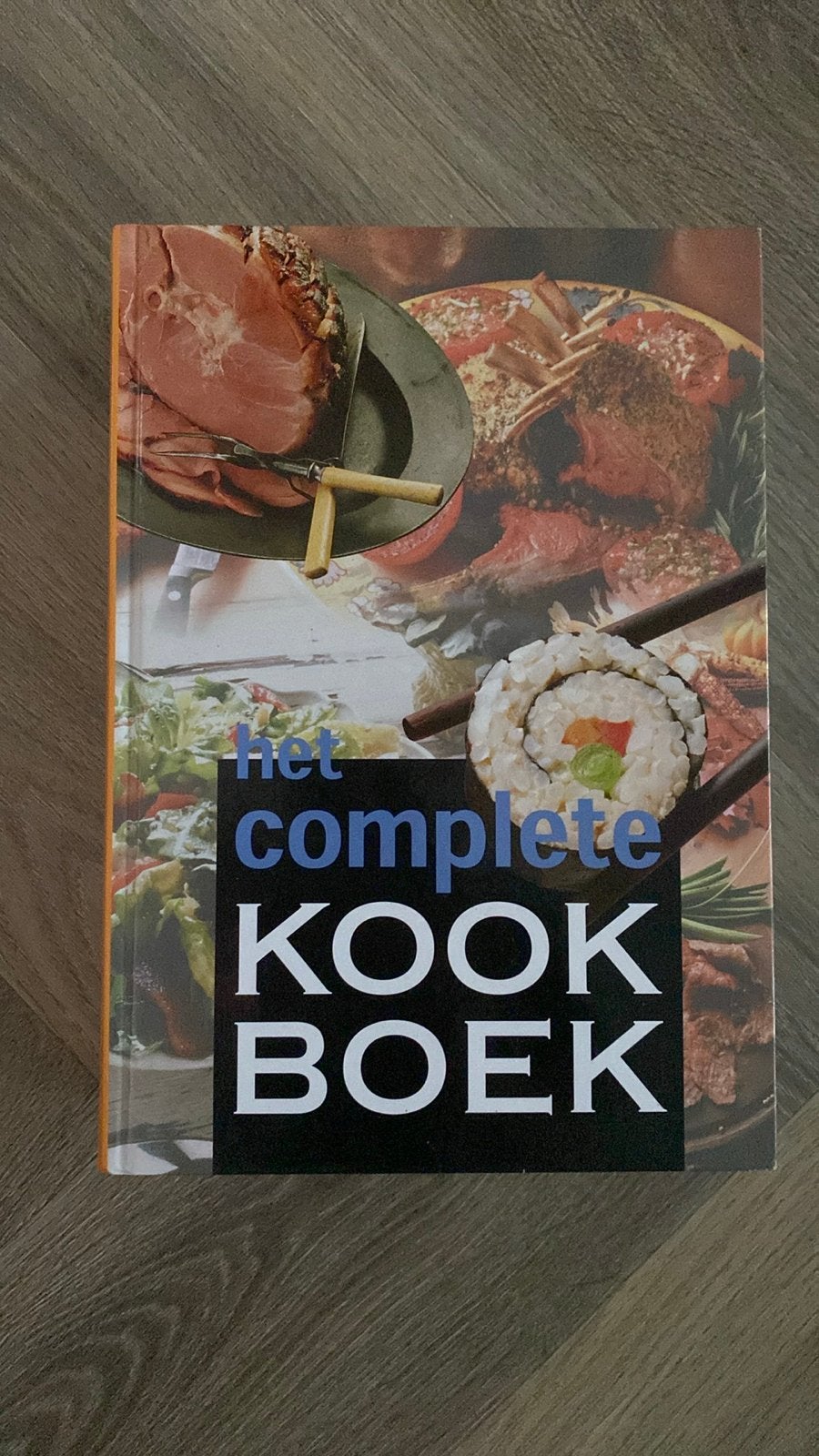 Het complete kookboek - Diverse keukens en recepten, Boeken, Ophalen of Verzenden, Zo goed als nieuw, Overige gebieden, Voorgerechten en Soepen