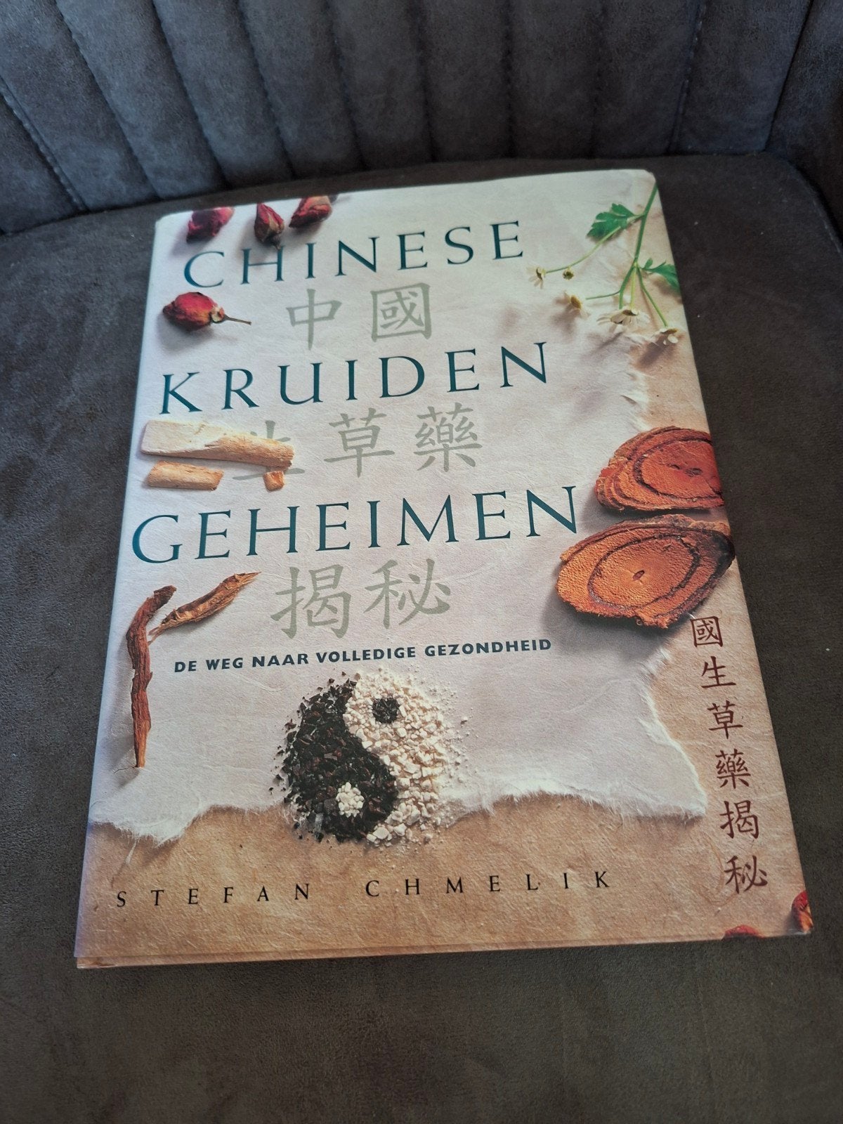 Chinese Kruiden Geheimen: De Weg naar Volledige Gezondheid, Ophalen of Verzenden, Zo goed als nieuw, Kruiden en Alternatief, Stefan Chmelik