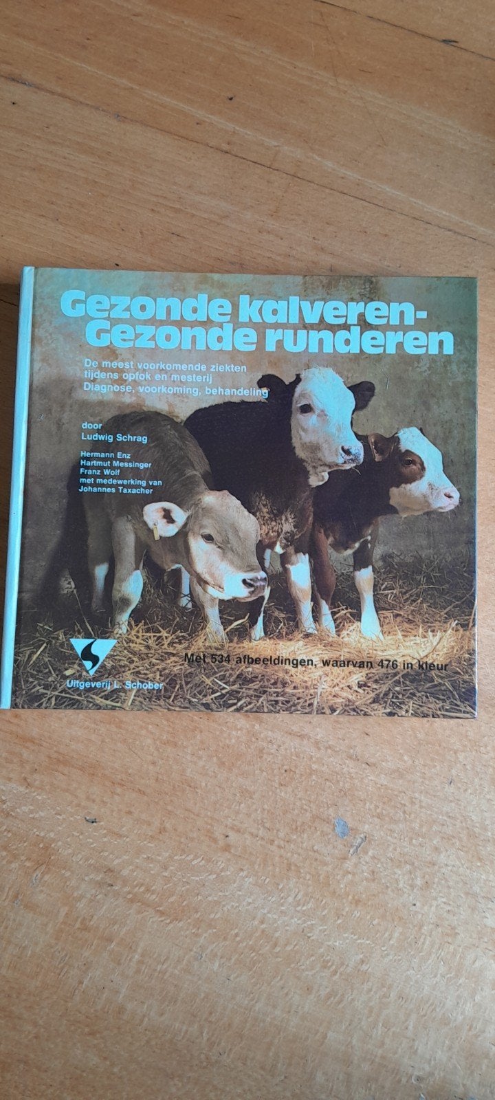 Gezonde Kalveren Gezonde Runderen - Veehouderij Boek, Ophalen of Verzenden, Gelezen, Ludwig Schrag, Natuurwetenschap