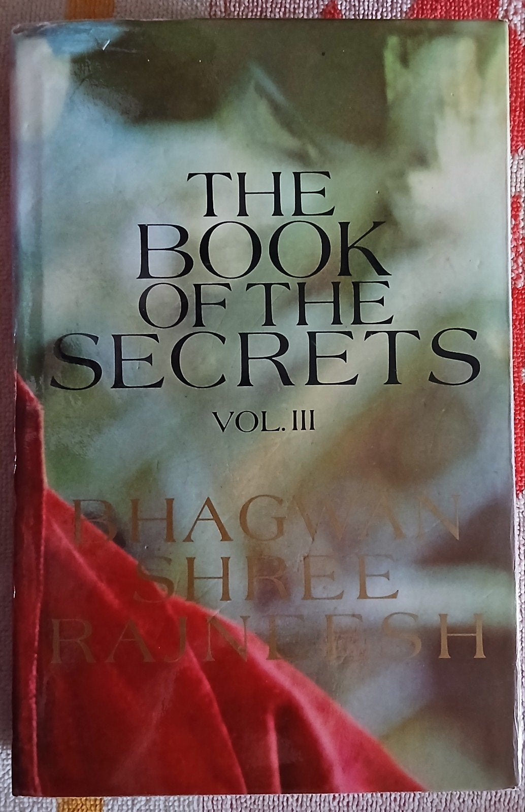 The Book of the Secrets Vol. III - Osho Hardcover, Achtergrond en Informatie, Spiritualiteit algemeen, Ophalen of Verzenden, Zo goed als nieuw