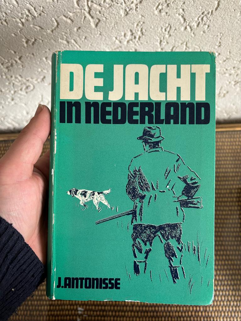 De jacht in Nederland - J. Antonisse - Eerste druk ca 1965, Gelezen, J. Antonisse, Ophalen of Verzenden, Natuur algemeen