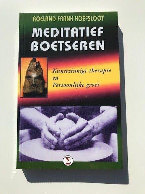 Meditatief boetseren. Roeland Frank Hoefsloot., Nieuw, Ophalen of Verzenden, Roeland Frank Hoefsloot., Instructieboek