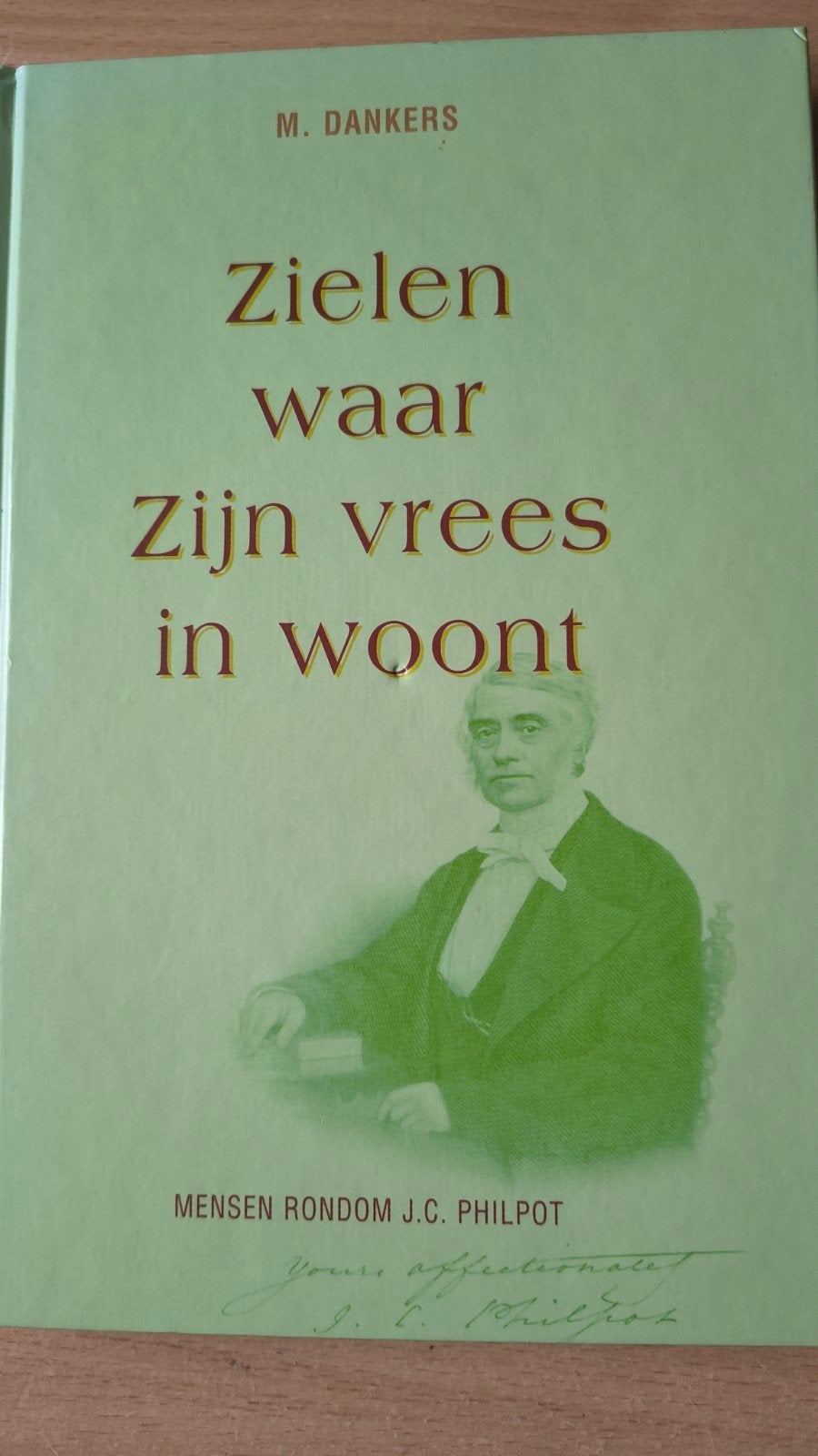 Zielen waar Zijn vrees in woont. M Dankers, M Dankers, Christendom | Protestants, Ophalen of Verzenden, Zo goed als nieuw