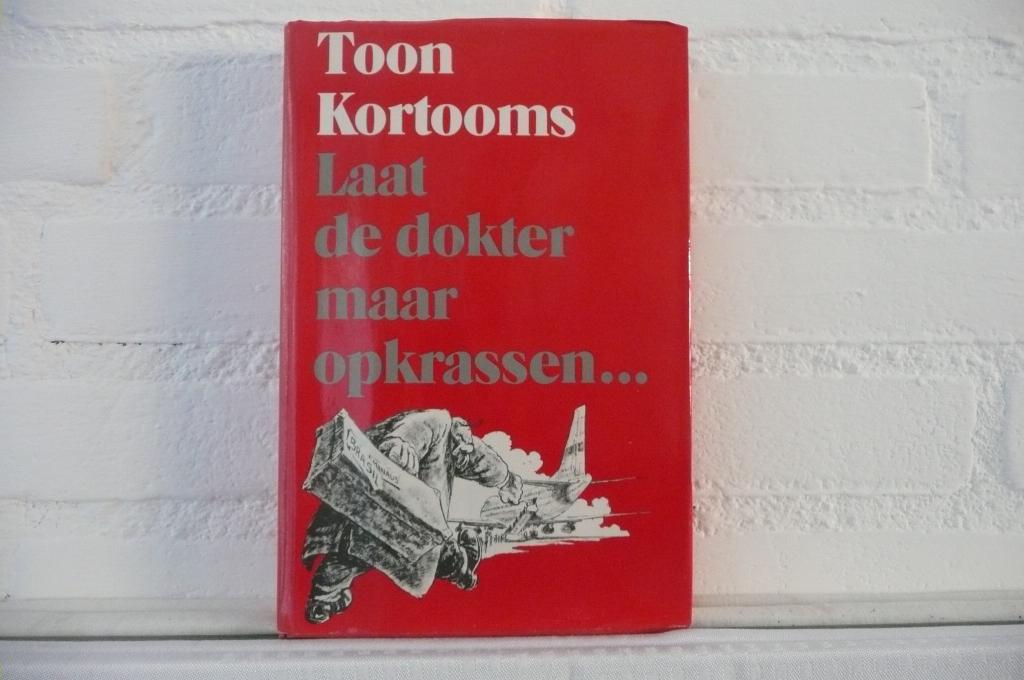 toon kortooms: Laat de dokter maar opkrassen… (270), Boeken, Ophalen of Verzenden, Gelezen, Noord-Brabant