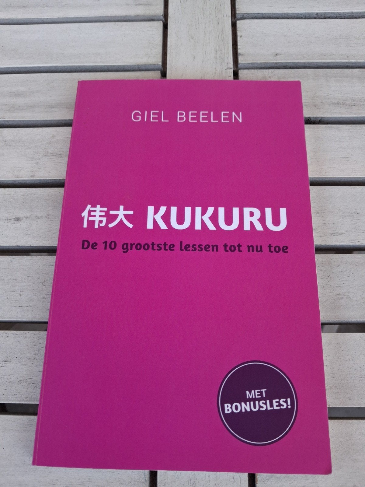 KUKURU - De 10 grootste lessen tot nu toe - Giel Beelen, Ophalen of Verzenden, Zo goed als nieuw, Giel Beelen, Nederland