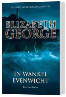 Elizabeth George - In wankel evenwicht - Inspecteur Lynley-, Ophalen of Verzenden, Zo goed als nieuw, Elizabeth George