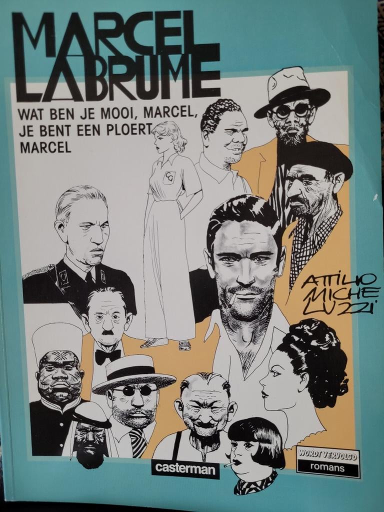 Marcel Labrume: Wat ben je mooi, Marcel, Eén stripboek, Ophalen of Verzenden, Gelezen, Attilio Micheluzzi