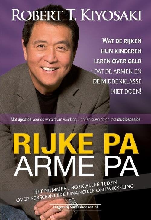 Rijke Pa, Arme Pa - Robert T. Kiyosaki (Financiële Ontwikkel, Ophalen of Verzenden, Zo goed als nieuw, Nederland