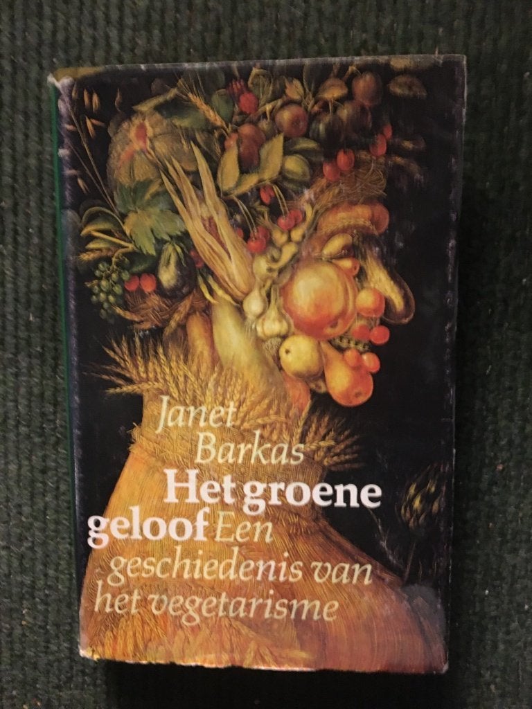Het Groene Geloof; door Janet Barkas #Vegetarisme, Gelezen, Janet Barkas, Maatschappij en Samenleving, Ophalen of Verzenden
