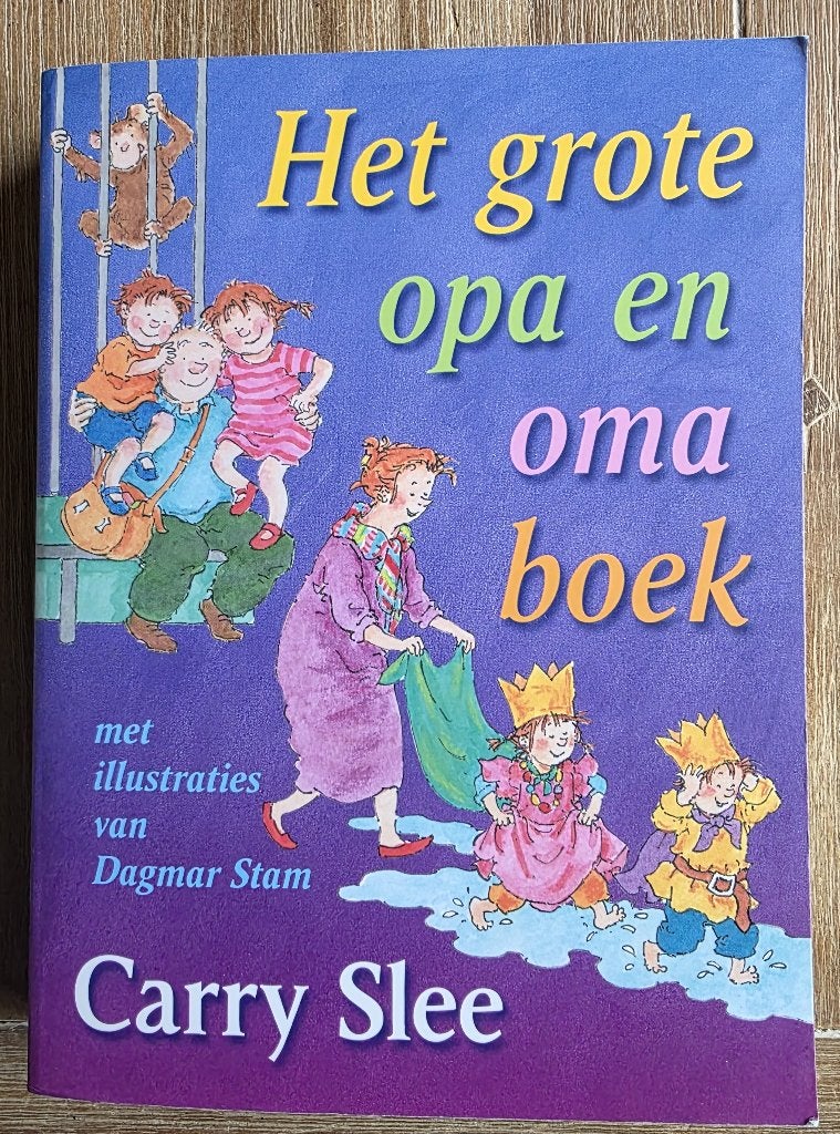 Het grote opa en oma boek - Carry Slee, Fictie algemeen, Jongen of Meisje, Carry Slee, Ophalen of Verzenden