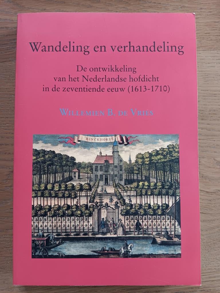 Wandeling en Verhandeling - Hofdicht in de 17e eeuw, Ophalen of Verzenden