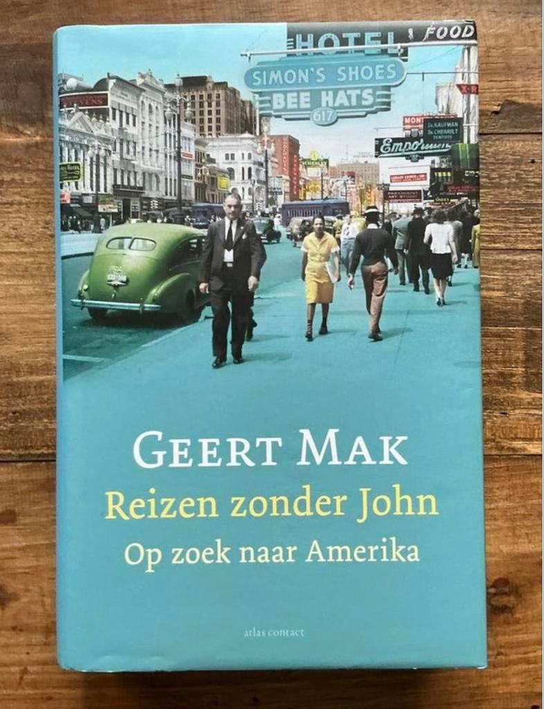 Reizen zonder John - Op zoek naar Amerika - Geert Mak, Boeken, Verzenden, Nieuw