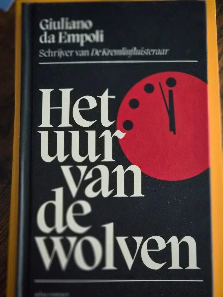 Het uur van de wolven - Giuliano da Empolil, Ophalen of Verzenden, Zo goed als nieuw, Giuliano da Empoli, Politiek en Staatkunde
