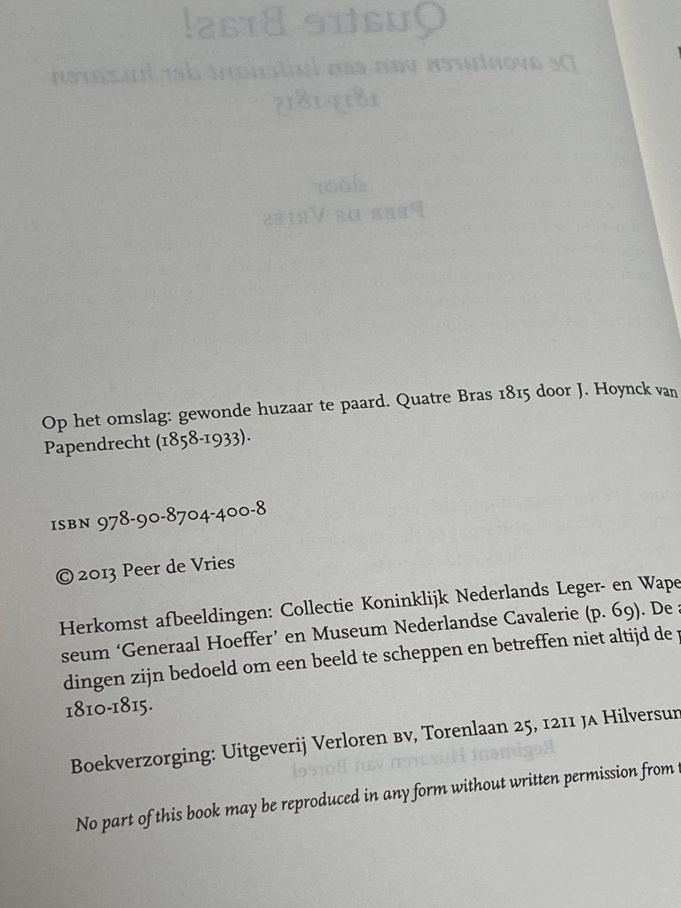Quatre Bras -  (avonturen luitenant der Huzaren ) 1813-1815, Ophalen of Verzenden, Zo goed als nieuw, Landmacht, Voor 1940