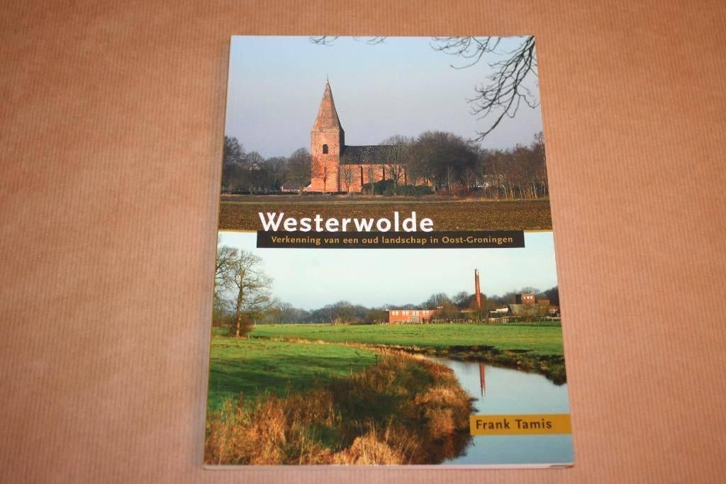Westerwolde - Verkenning oud landschap Oost-Groningen, Boeken, Ophalen of Verzenden, Gelezen