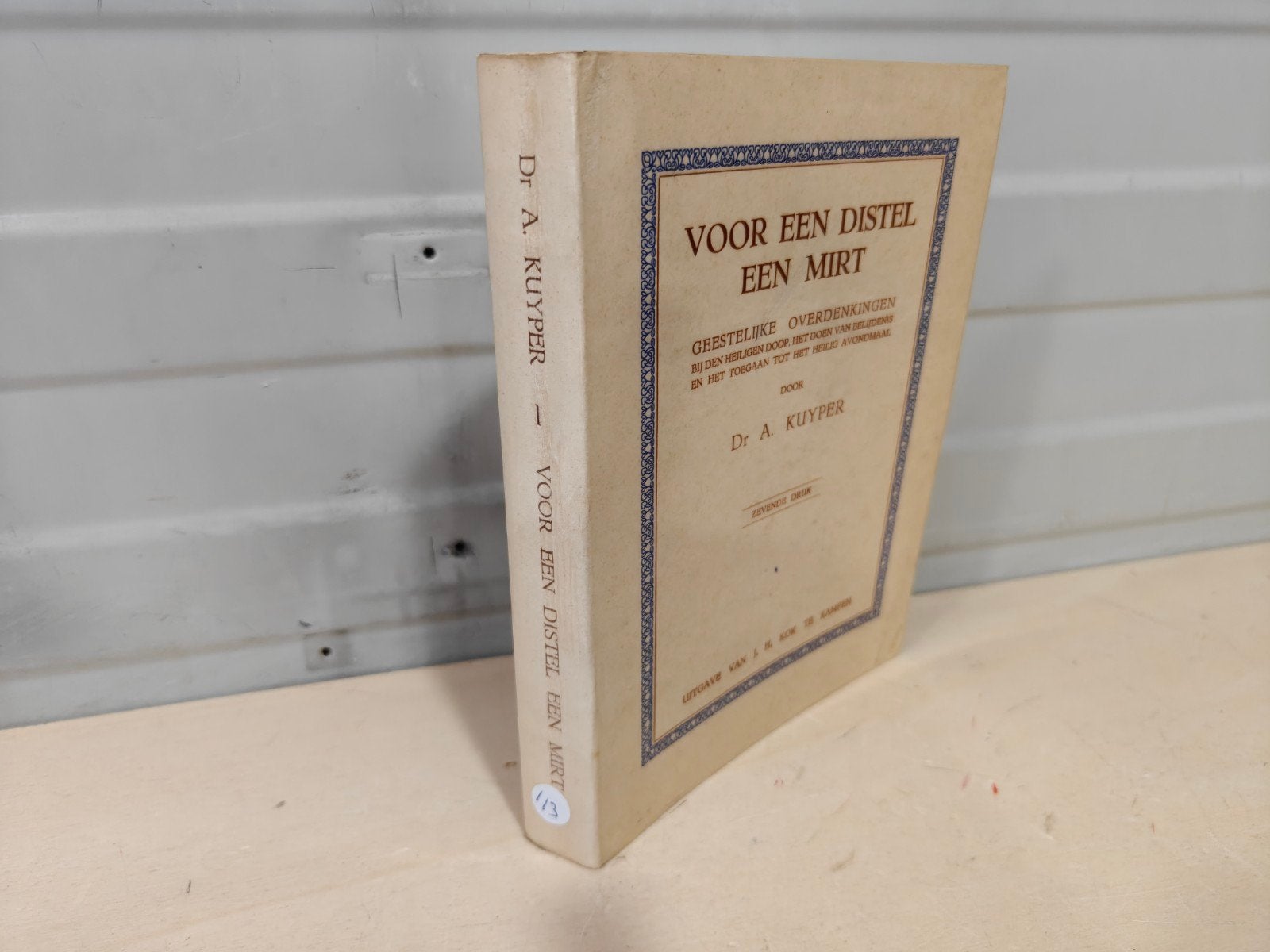 Nr. 113 Dr. A. Kuyper. Voor een distel en een mirt., Gelezen, Christendom | Protestants, Ophalen of Verzenden, Dr. A. Kuyper