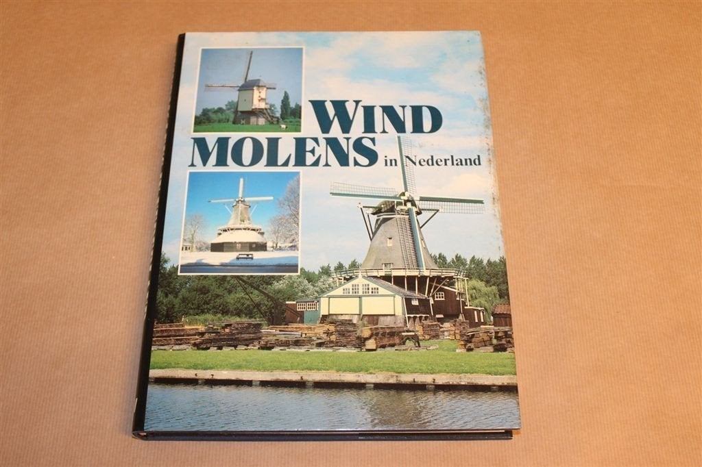 Windmolens in Nederland — Overzicht & Geschiedenis, Ophalen of Verzenden, Gelezen