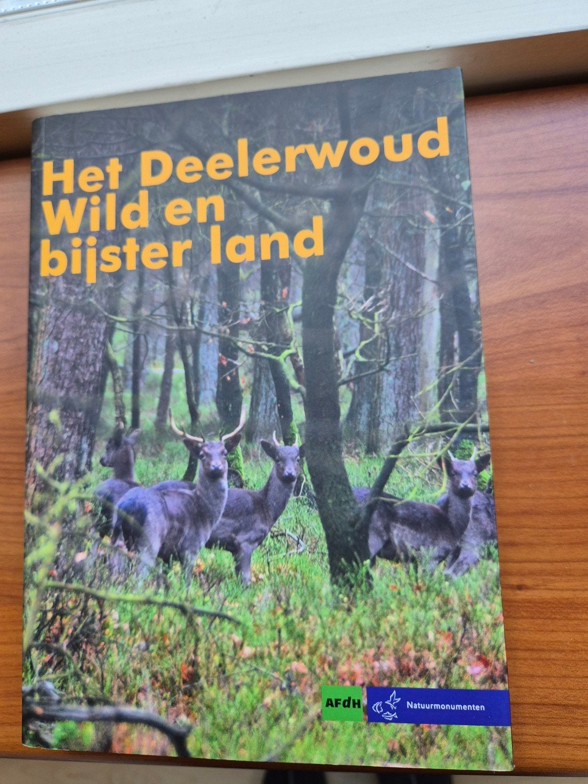 Het Deelerwoud, Wild en bijster land,( jacht jagen jager), Boeken, Ophalen of Verzenden, Zo goed als nieuw, Natuur algemeen