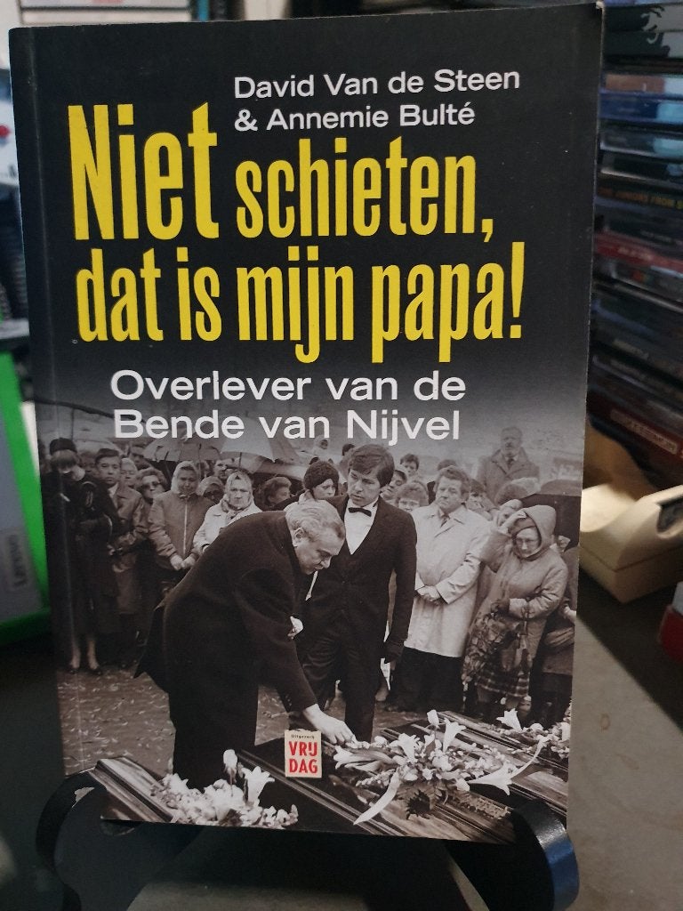 Niet schieten dat is mijn papa - Overlever Bende van Nijvel, Boeken, Ophalen, Zo goed als nieuw