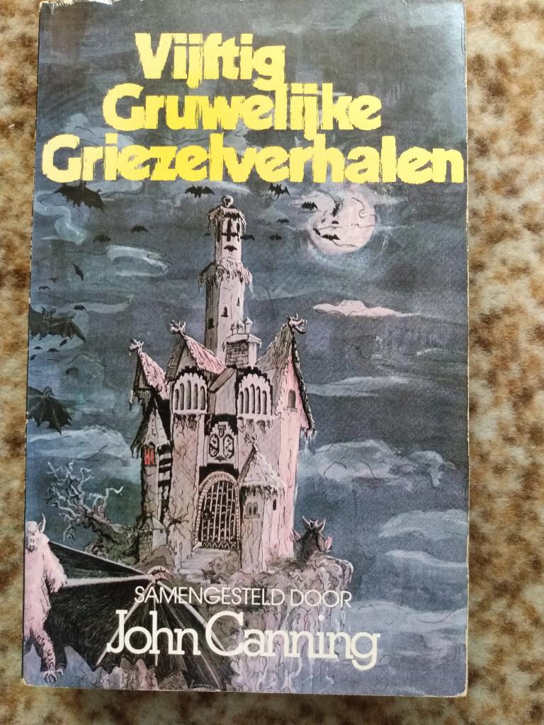 50 gruwelijke griezelverhalen door John Canning, Boeken, Ophalen of Verzenden, Zo goed als nieuw