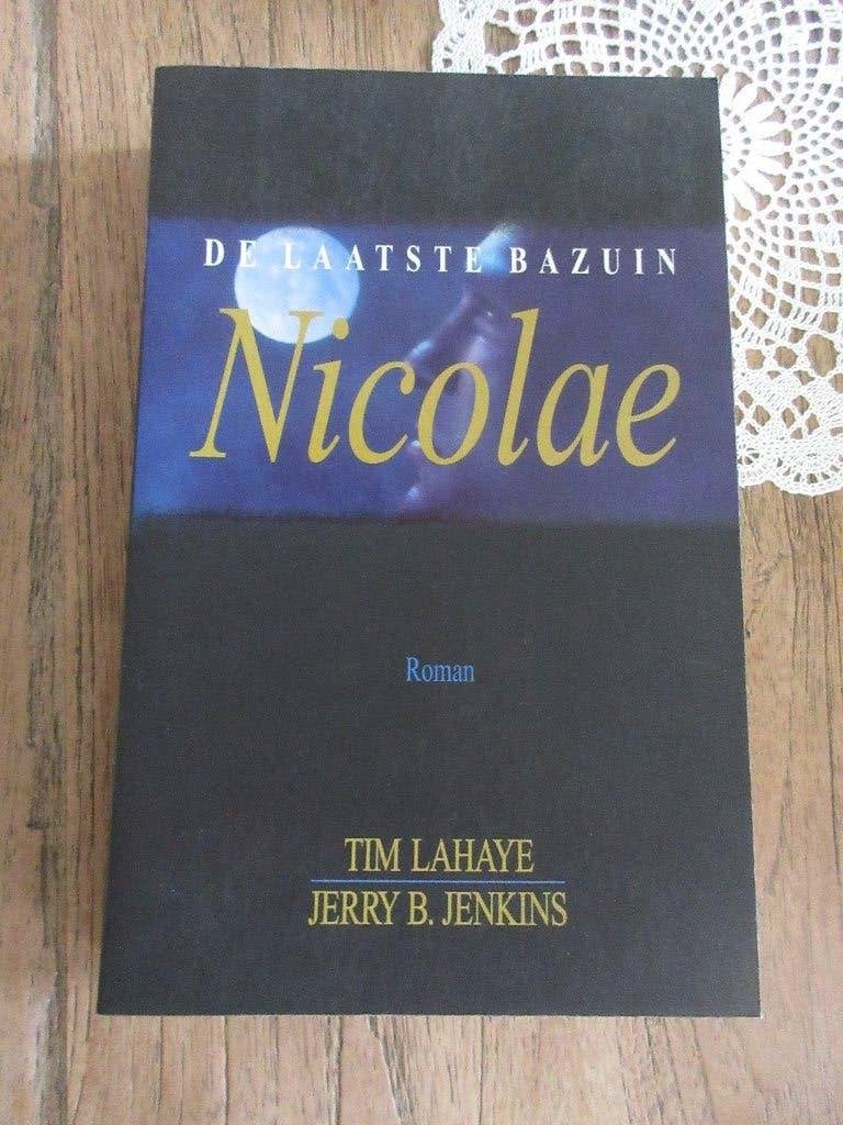 Nicolae. De laatste bazuin. Tim Lahaye, Boeken, Ophalen of Verzenden, Zo goed als nieuw