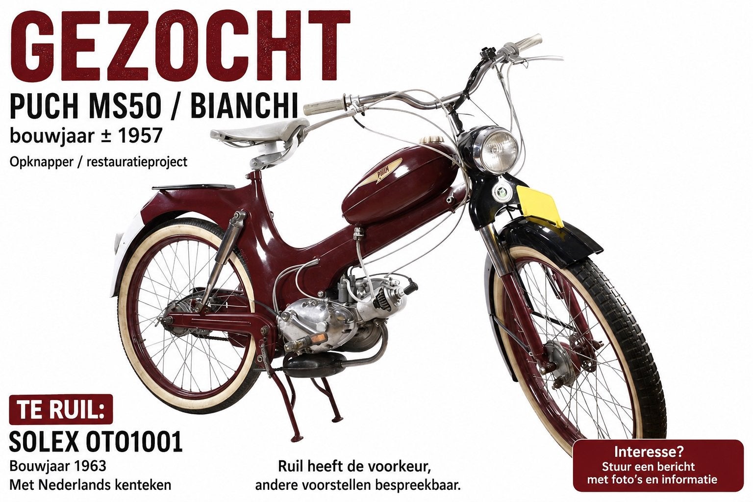 Gezocht: Puch MS50 / Bianchi ( 1957) - Ruilen met Solex Oto, Fietsen en Brommers, Brommers | Oldtimers, Ophalen, Maximaal 25 km/u