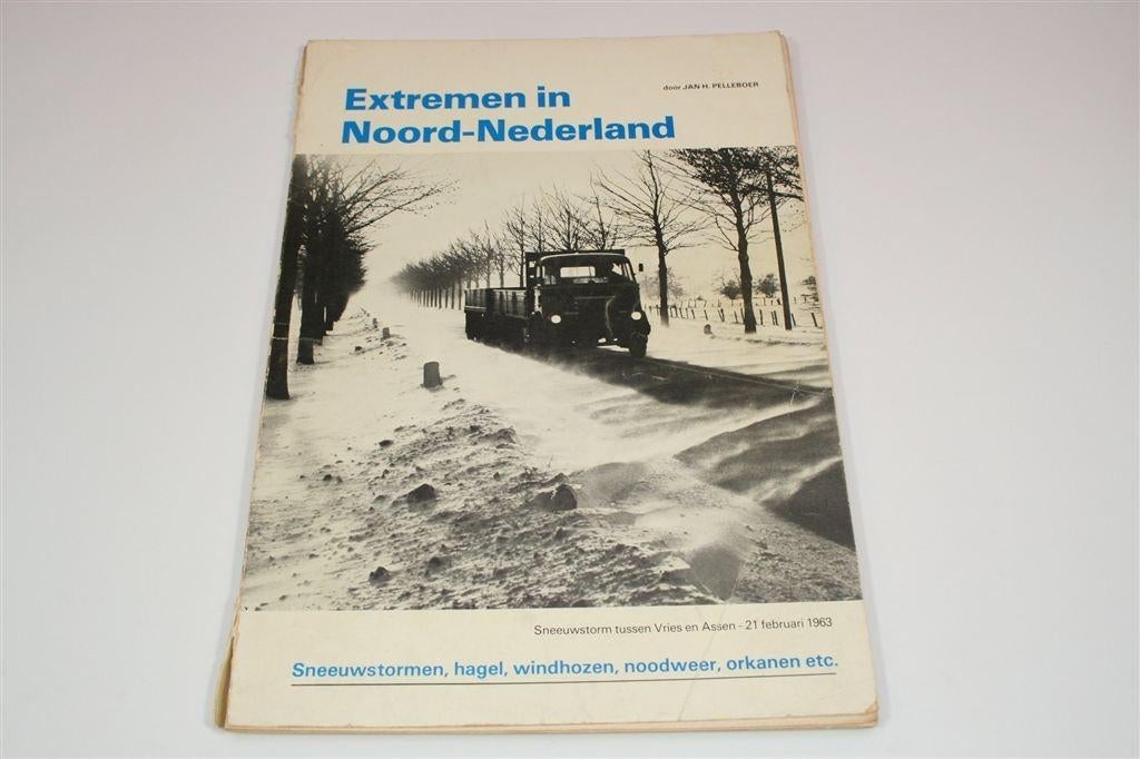 Extremen in Noord-Nederland — Jan Pelleboer over Noodweer, Ophalen of Verzenden, Gelezen