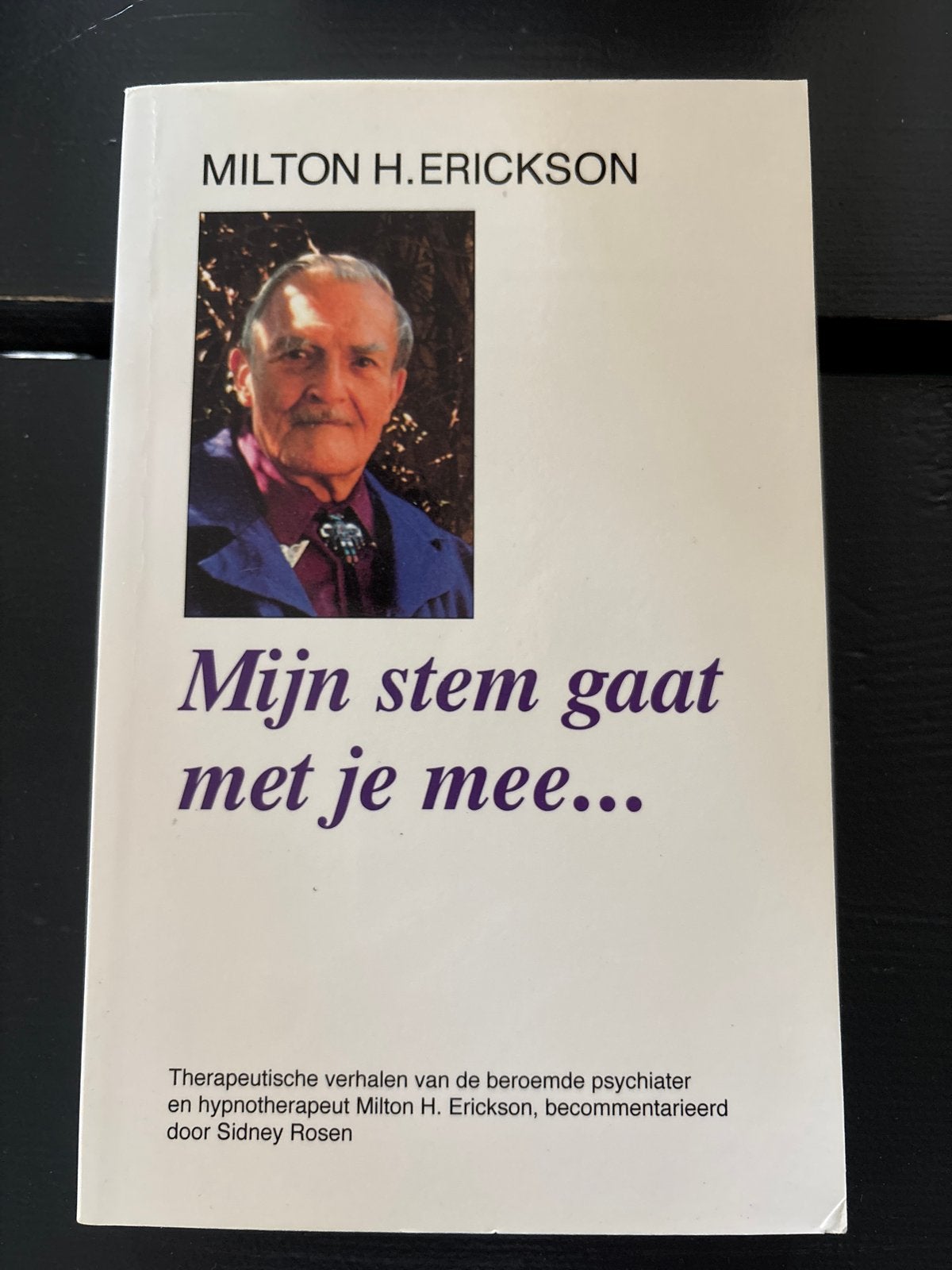 Mijn stem gaat met je mee... - Milton H. Erickson, Boeken, Ophalen, Zo goed als nieuw, Klinische psychologie