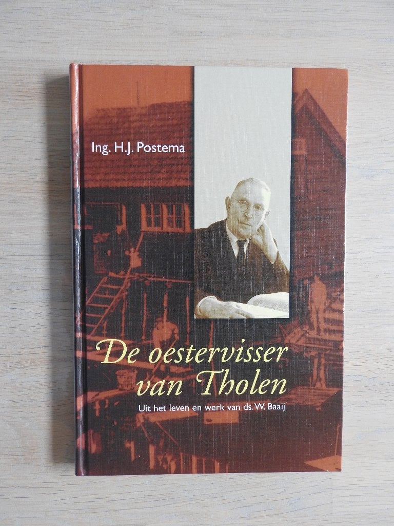 De oestervisser - Uit het leven en werk van ds. W. Baaij, Ophalen of Verzenden, Zo goed als nieuw
