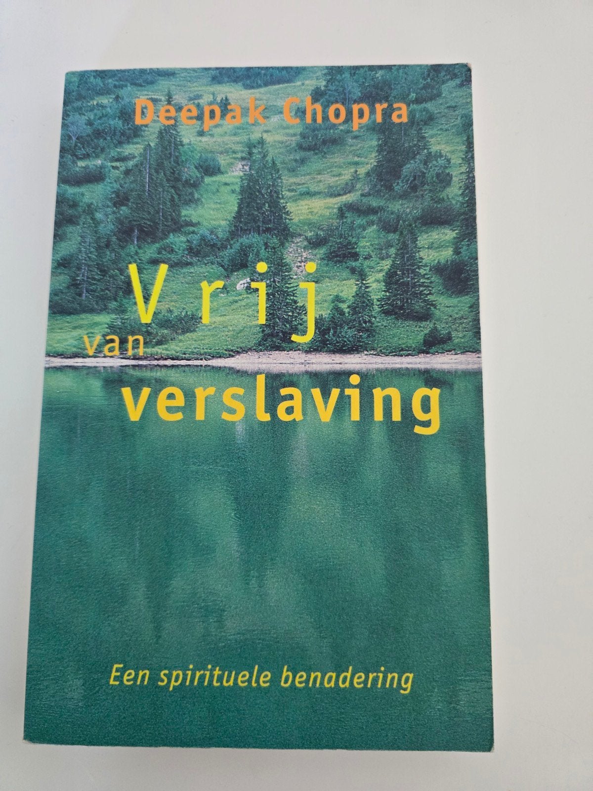 Vrij van verslaving - Deepak Chopra (spirituele benadering), Gelezen, Achtergrond en Informatie, Spiritualiteit algemeen, Ophalen of Verzenden