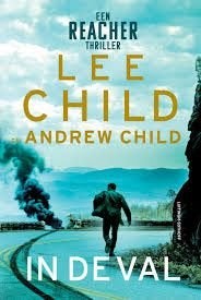 Lee Child en Andrew Child: In de val. Jack Reacher 29, Ophalen of Verzenden, Zo goed als nieuw, Lee Child en Andrew Child, Amerika