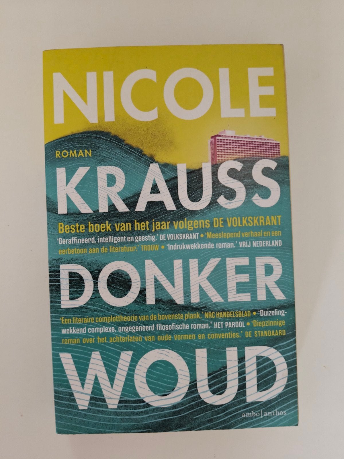 Nicole Krauss - Donker Woud (nieuw en ongelezen), Ophalen of Verzenden, Nieuw, Nicole Krauss