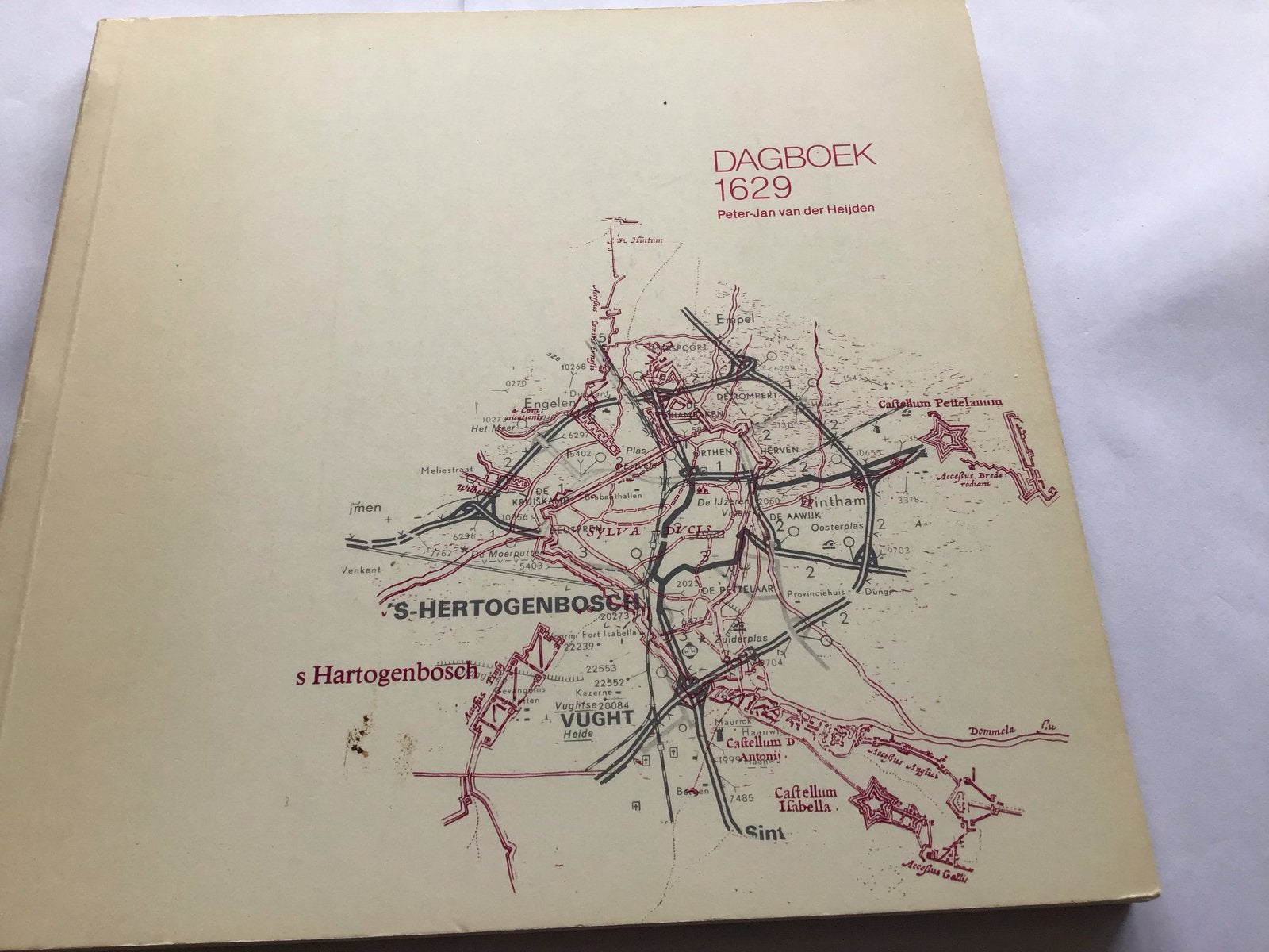 Dagboek 1629: Het Beleg van Den Bosch, Ophalen of Verzenden, 17e en 18e eeuw, Gelezen, Europa