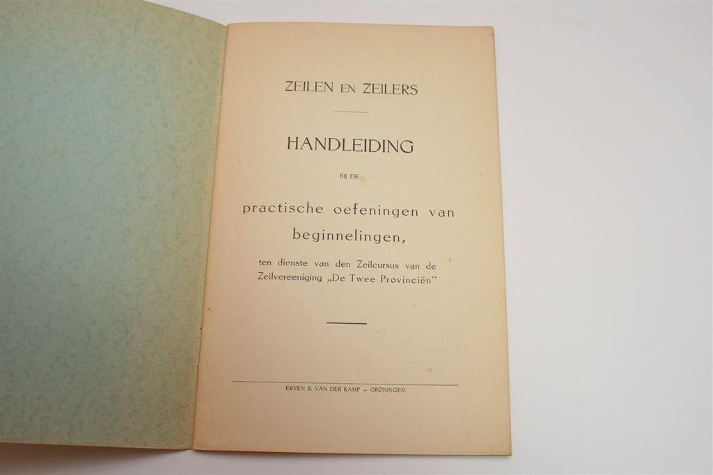 Zeilen & Zeilers [ca. 1900] — Handleiding De 2 Provinciën, Ophalen of Verzenden