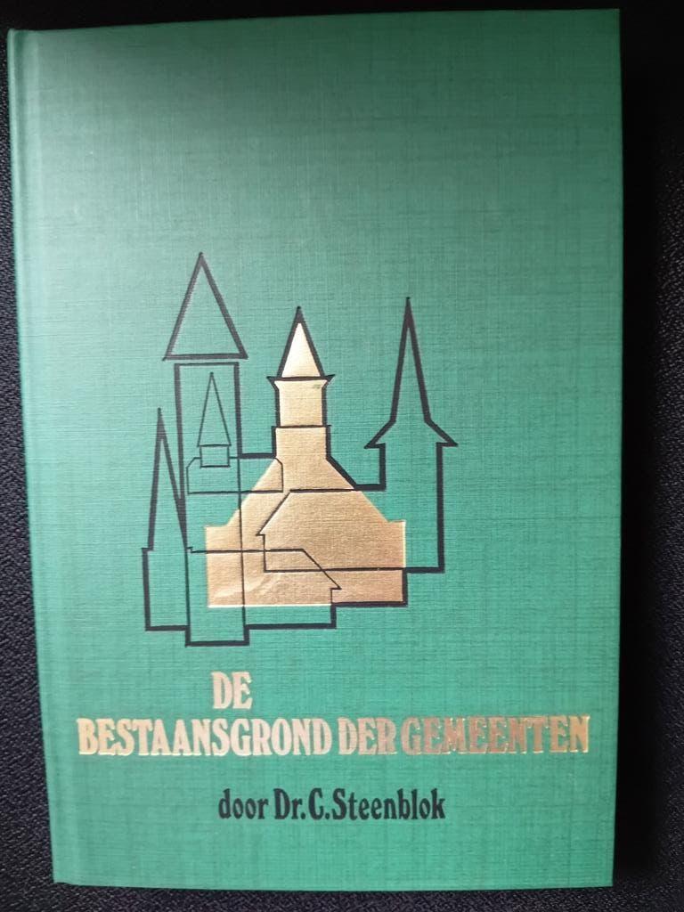 De Bestaansgrond der Gemeenten - Dr. C. Steenblok, aanbod, Ophalen of Verzenden, Gelezen, Dr. C. Steenblok, Christendom | Protestants