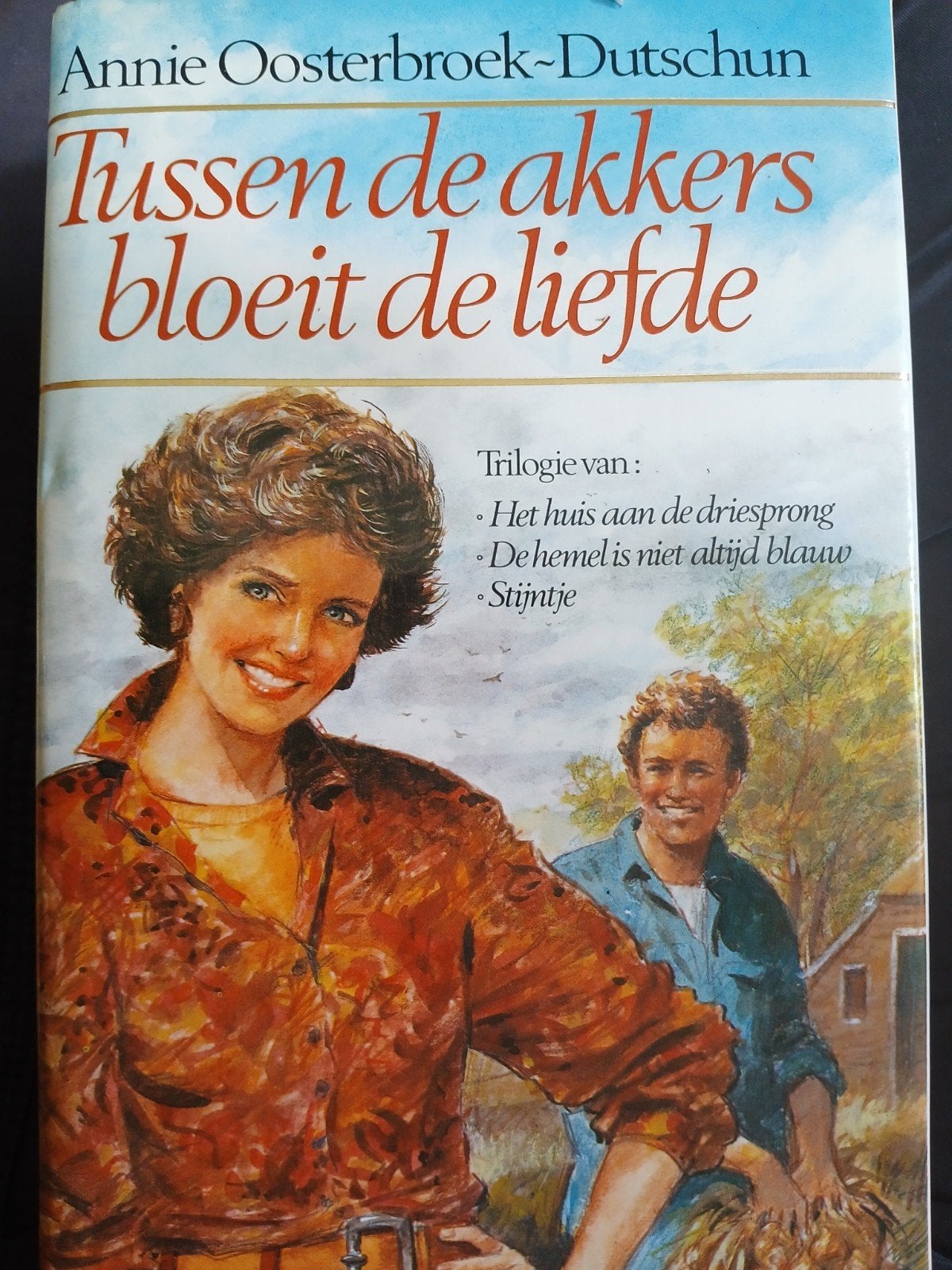 A. Oosterbroek - Dutschun - Tussen de akkers bloeit de, Gelezen, Gelderland, A. Oosterbroek-Dutschun, Ophalen of Verzenden