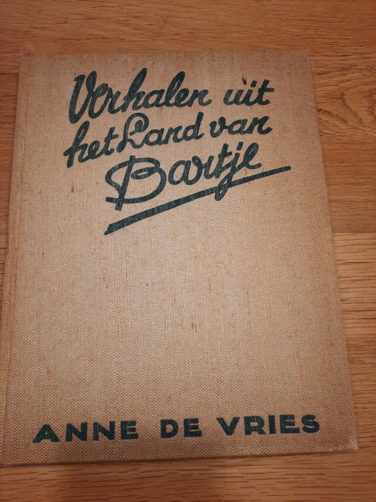 Anne de vries, verhalen uit het land van bartje, derde druk, Ophalen of Verzenden