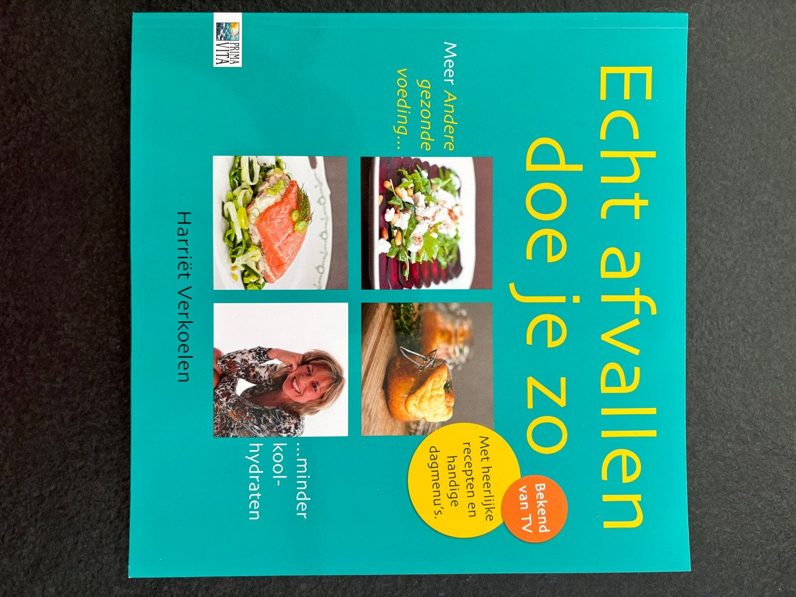 Echt afvallen doe je zo - Harriët Verkoelen, Boeken, Ophalen of Verzenden, Zo goed als nieuw, Dieet en Voeding