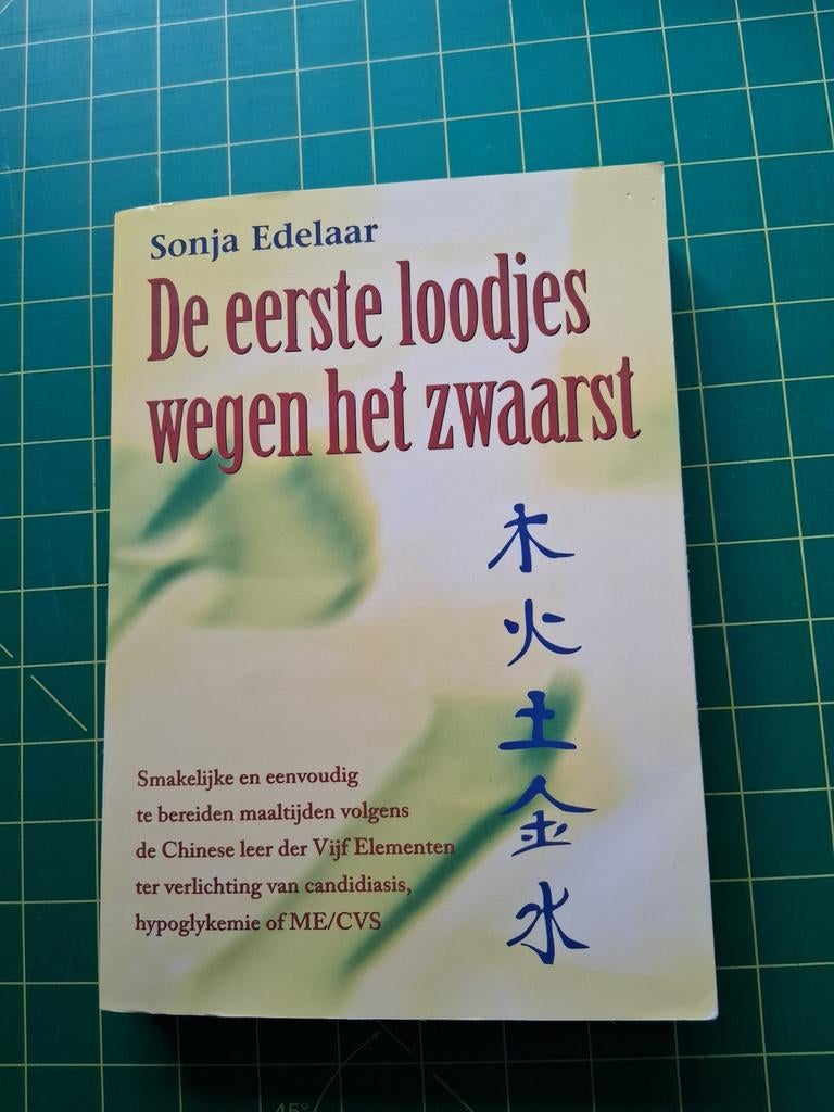De eerste loodjes wegen het zwaarst - Sonja Edelaar, Ophalen of Verzenden, Gelezen, Dieet en Voeding, Sonja Edelaar