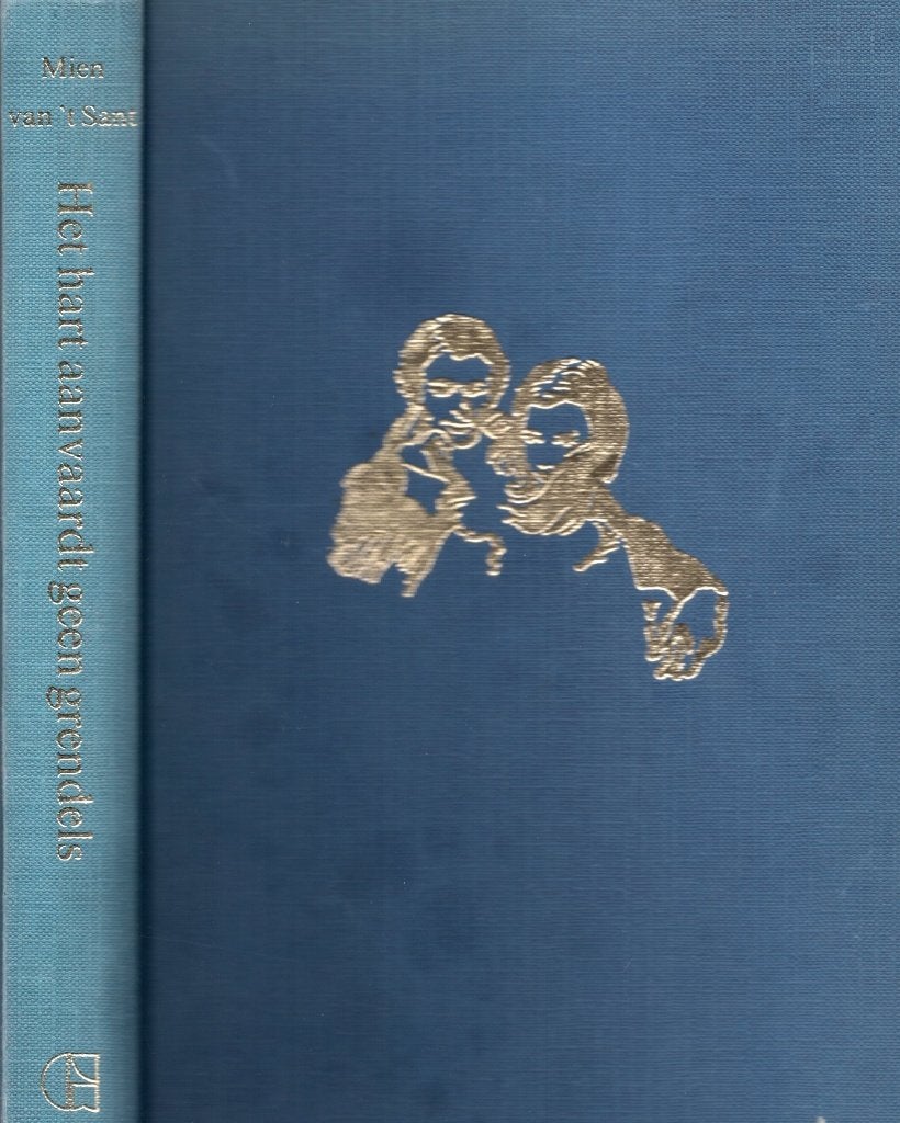 Het Hart Aanvaart Geen Grendels - Mien Van 't Sant BOEK, Ophalen of Verzenden, Gelezen, Mien van 't Sant