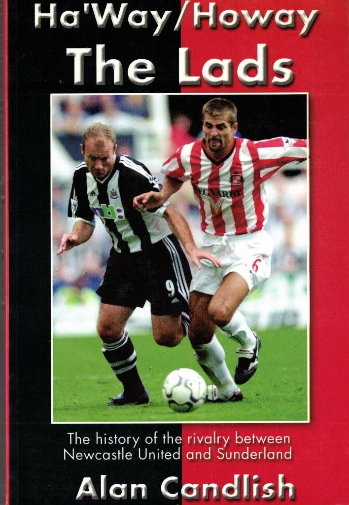 Ho'Way/Howay The Lads - Alan Candlish, Gelezen, Alan Candlish, Ophalen of Verzenden, Balsport