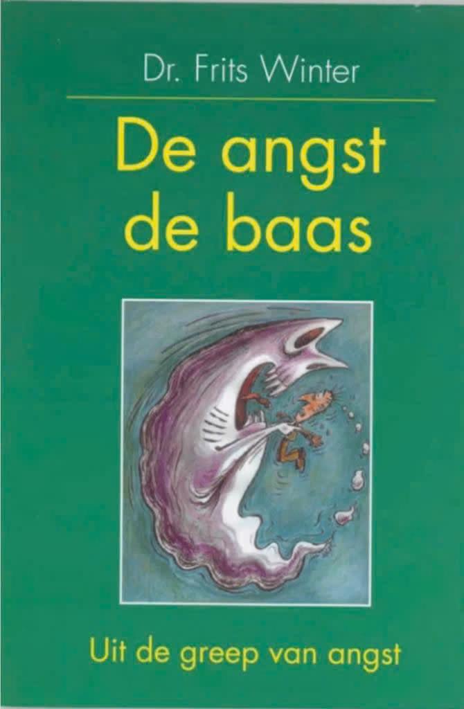 De angst de baas (uit de greep van de angst), Ophalen of Verzenden, Zo goed als nieuw
