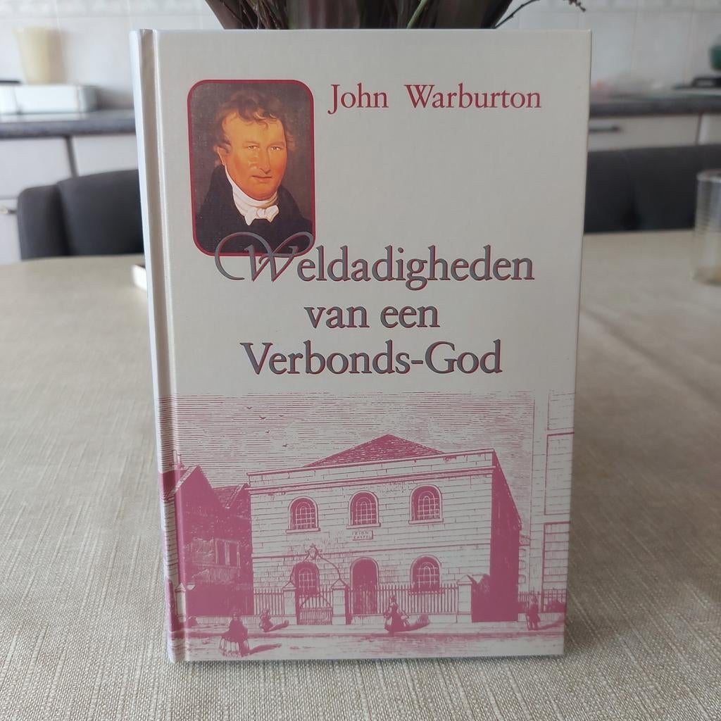 Weldadigheden van een Verbond-God - John Warburton, Boeken, Ophalen of Verzenden, Gelezen, John Warburton, Christendom | Protestants