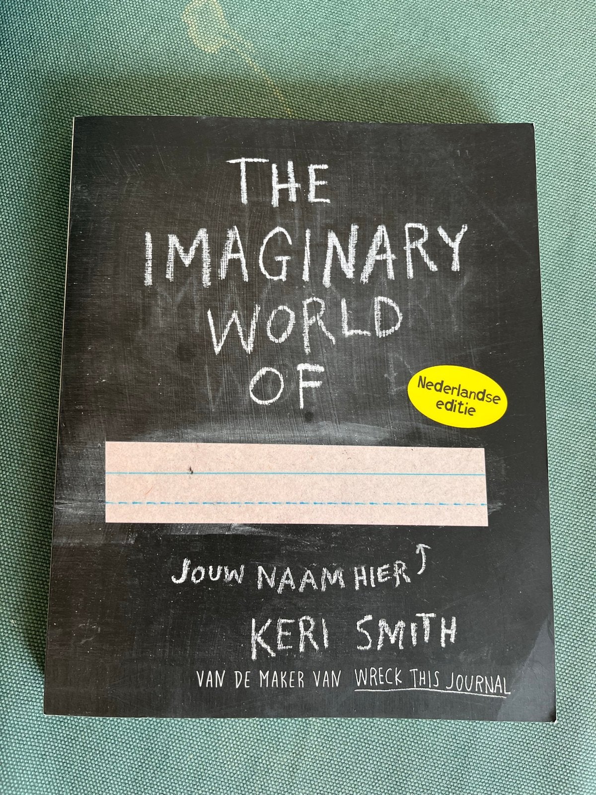 The Imaginary World Of - Keri Smith (Nederlandse editie), Boeken, Ophalen of Verzenden, Zo goed als nieuw, Nederland