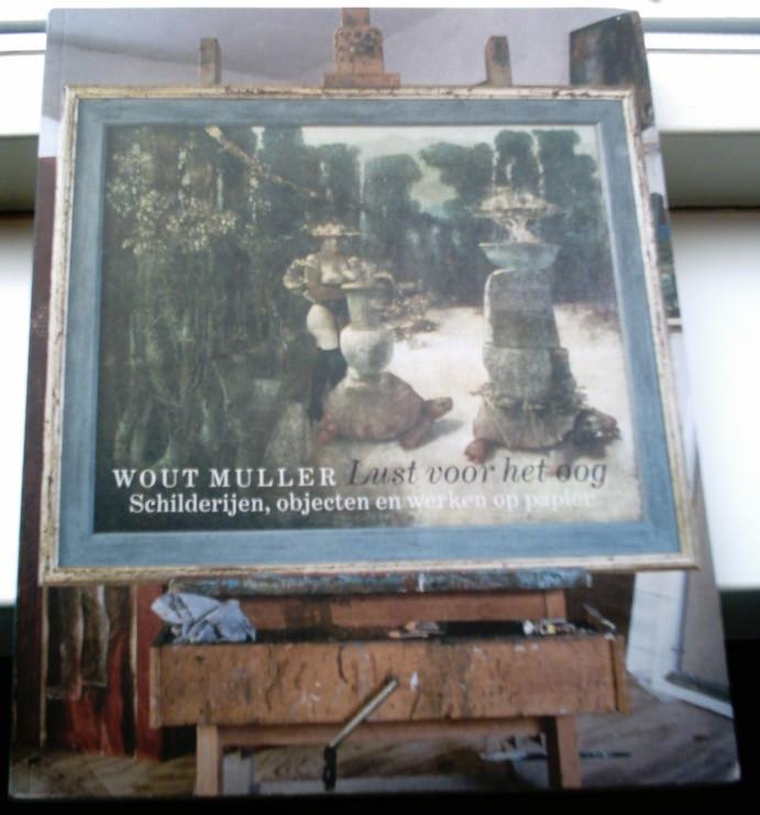 Wout Muller: Lust voor het oog.ISBN 9040085130., Boeken, Kunst en Cultuur | Beeldend, Ophalen of Verzenden, Zo goed als nieuw