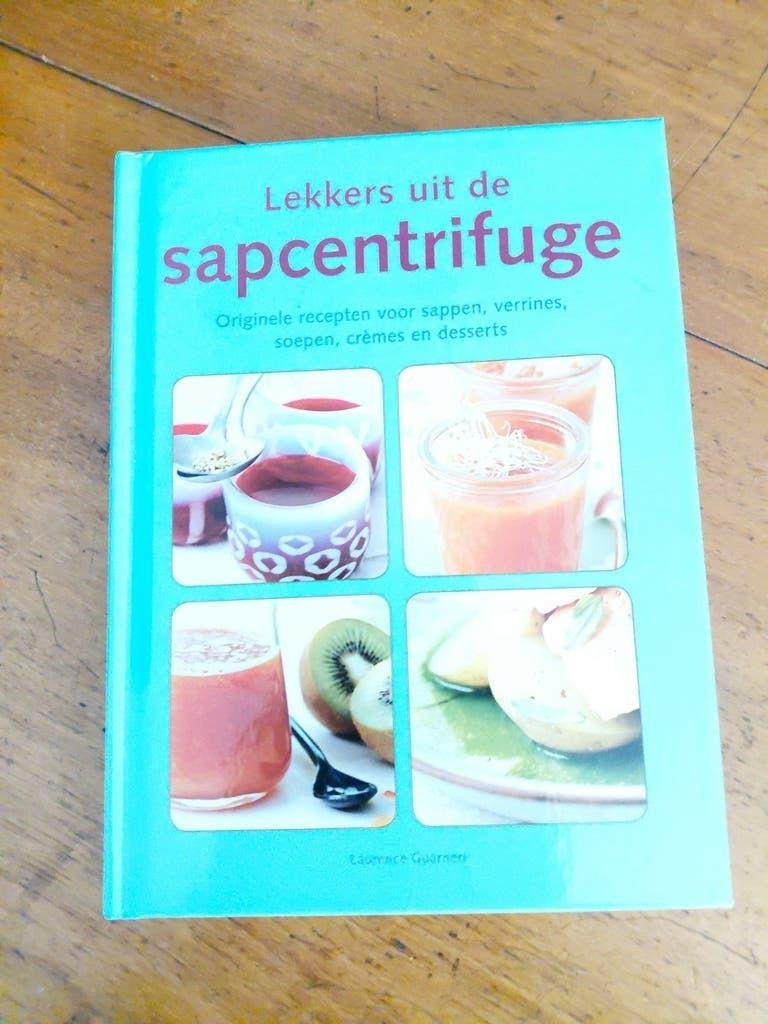 Lekkers uit de sapcentrifuge - Receptenboek, Laurence Gendron, Gezond koken, Voorgerechten en Soepen, Ophalen of Verzenden