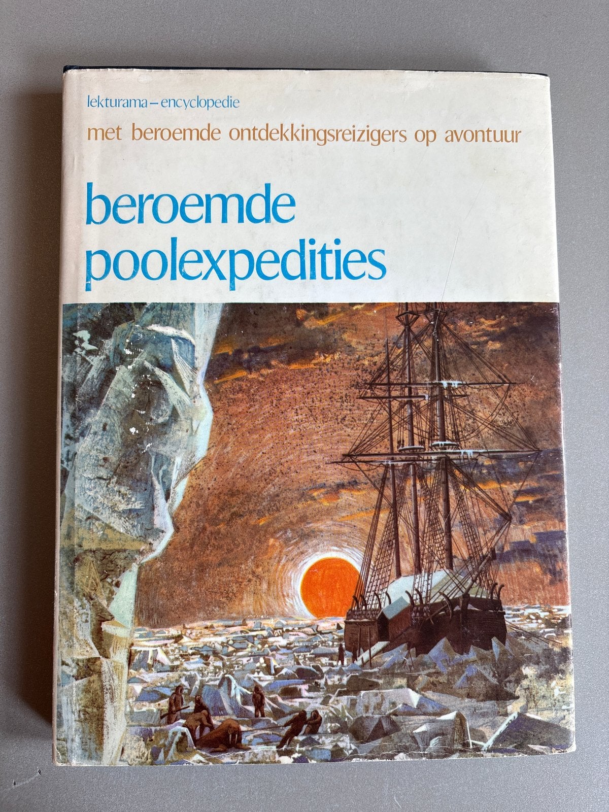 Beroemde Poolexpedities - Lekturama Encyclopedie, Ophalen of Verzenden, Gelezen