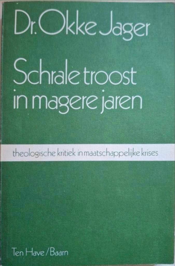 dr. Okke Jager - Schrale troost in magere jaren, Boeken, Ophalen of Verzenden, Gelezen, Dr. Okke Jager